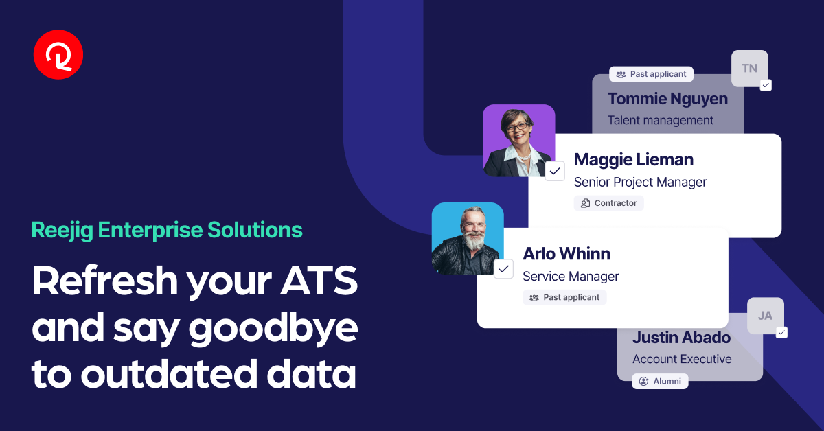Refresh your ATS and say goodbye to outdated data Reejig